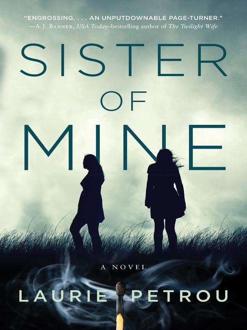Title details for Sister of Mine by Laurie Petrou - Wait list